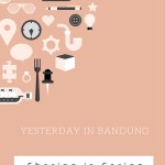 Yesterday in Bandung: Suatu Kenangan