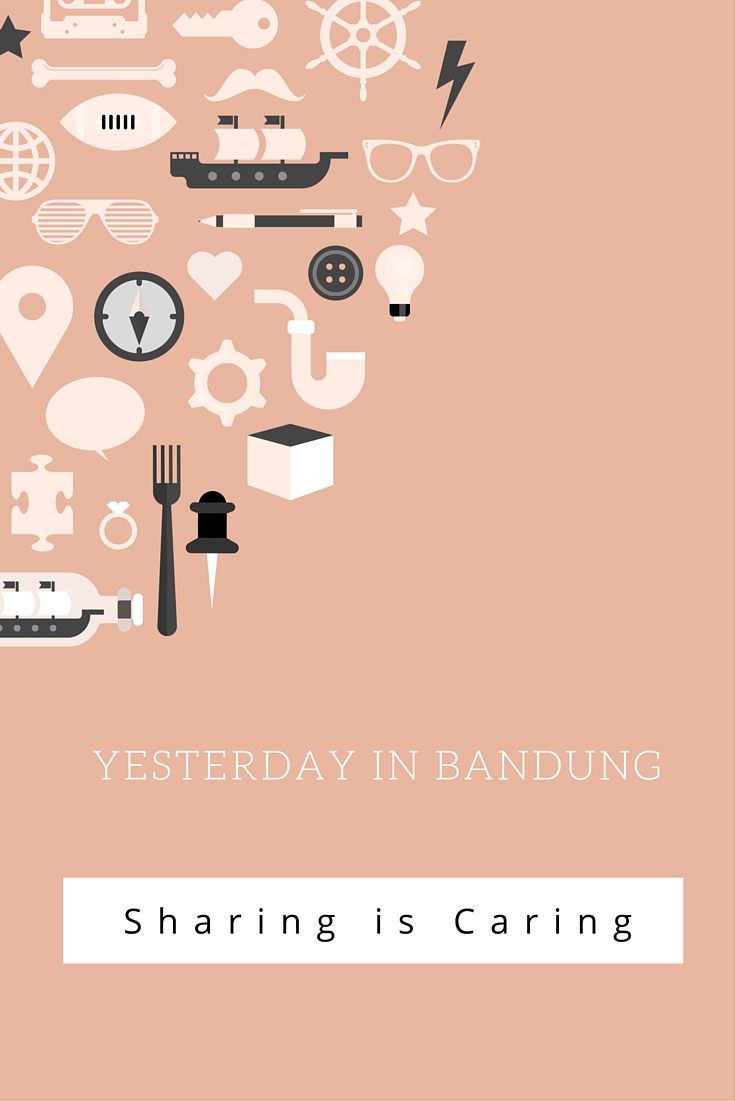 Yesterday in Bandung: Suatu Kenangan